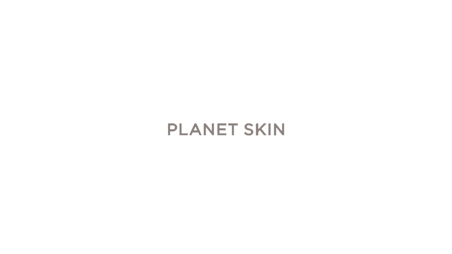 Planet Skin